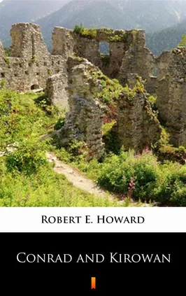 Conrad and Kirowan - Robert E. Howard