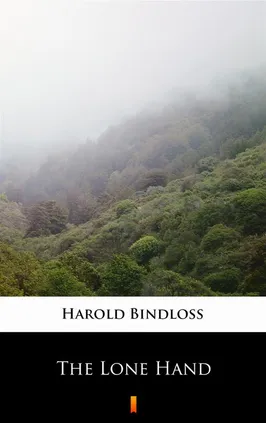 The Lone Hand - Harold Bindloss