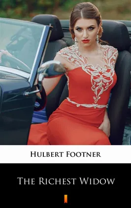 The Richest Widow - Hulbert Footner