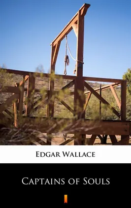 Captains of Souls - Edgar Wallace