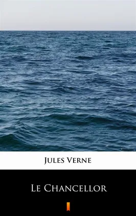 Le Chancellor - Jules Verne