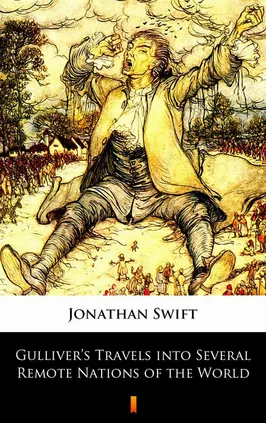 Gulliver’s Travels into Several Remote Nations of the World - Jonathan Swift