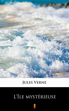 L’Île mystérieuse - Jules Verne