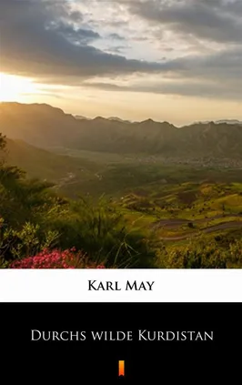 Durchs wilde Kurdistan - Karl May, Karol May