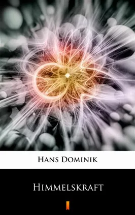 Himmelskraft - Hans Dominik