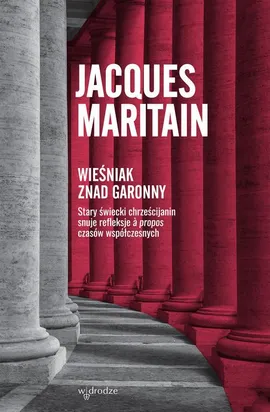 Wieśniak znad Garonny - Jacques Maritain