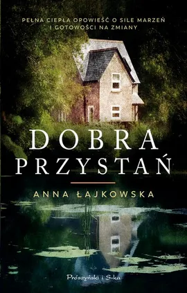Dobra Przystań - Anna Łajkowska