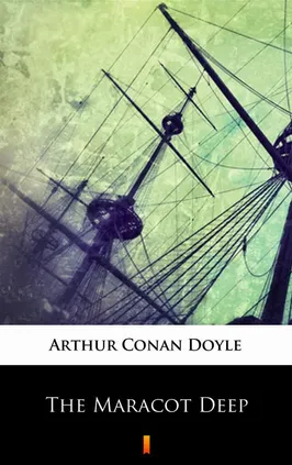 The Maracot Deep - Arthur Conan Doyle