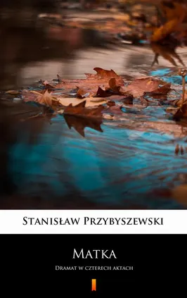 Matka - Stanisław Przybyszewski