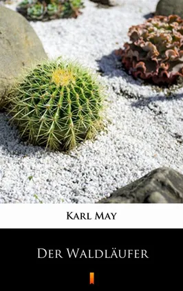 Der Waldläufer - Karl May, Karol May