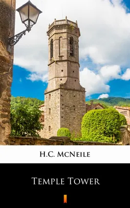 Temple Tower - H.C. McNeile