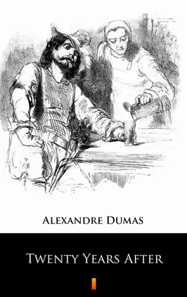 Twenty Years After - Alexandre Dumas