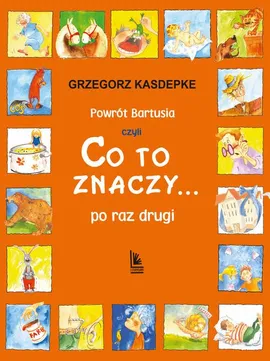 Powrót Bartusia - Grzegorz Kasdepke