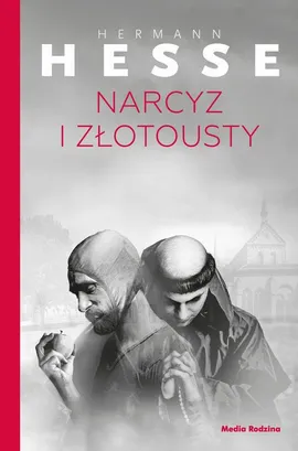 Narcyz i Złotousty - Hermann Hesse