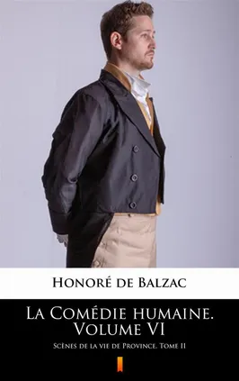 La Comédie humaine. Volume VI - Honoré de Balzac