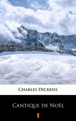 Cantique de Noël - Charles Dickens