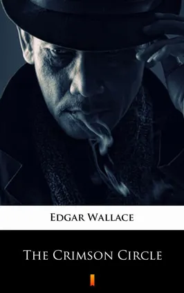 The Crimson Circle - Edgar Wallace