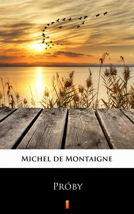 Próby - Michel de Montaigne