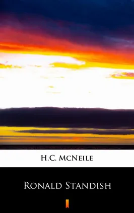 Ronald Standish - H.C. McNeile
