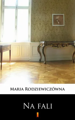Na fali - Maria Rodziewiczówna