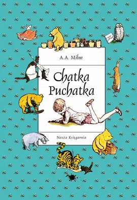 Chatka Puchatka - A. A. Milne
