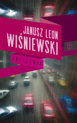 Zbliżenia - Janusz Leon Wiśniewski