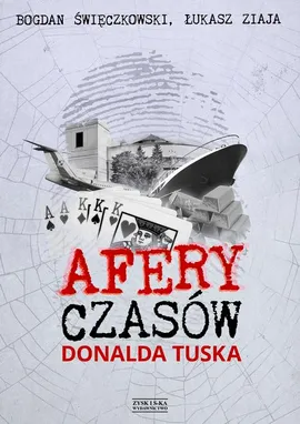 Afery czasów Donalda Tuska - Bogdan Święczkowski, Łukasz Ziaja