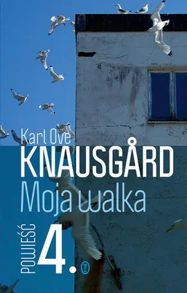 Moja walka. Księga 4 - Karl Ove Knausgård