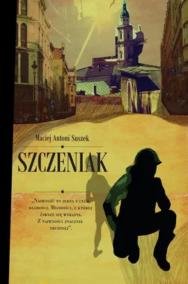 Szczeniak - Maciej Antoni Suszek