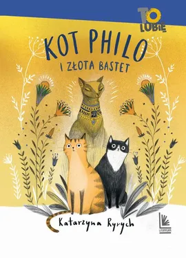 Kot Philo i złota Bastet - Katarzyna Ryrych