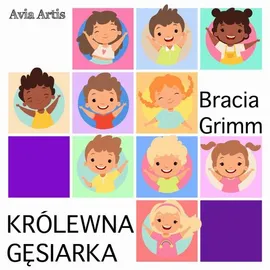Królewna gęsiarka - Bracia Grimm, Jakub Grimm, Wilhelm Grimm