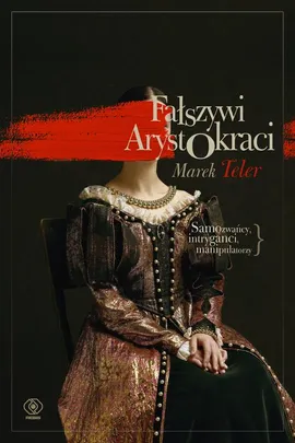 Fałszywi arystokraci - Marek Teler