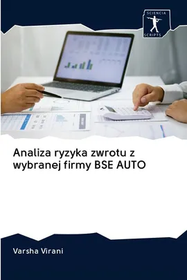 Analiza ryzyka zwrotu z wybranej firmy BSE AUTO - Varsha Virani