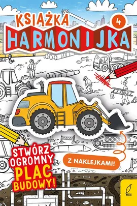 Książka harmonijka Stwórz ogromny plac budowy z naklejkami Część 4 - Natalia Berlik