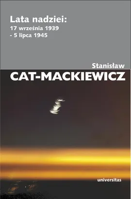 Lata nadziei - Stanisław Cat-Mackiewicz