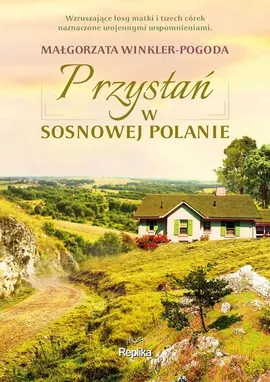 Przystań w Sosnowej Polanie - Małgorzata Winkler-Pogoda