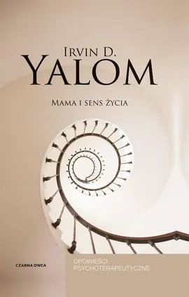 Mama i sens życia - Yalom Irvin D.