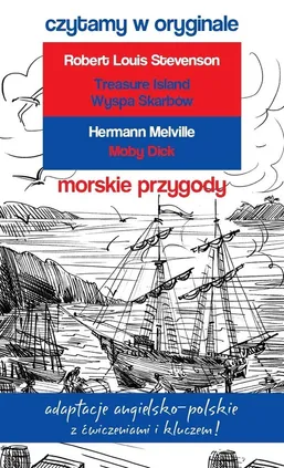 Morskie przygody. Czytamy w oryginale wielkie powieści - Hermann Melville, Stevenson Robert Louis