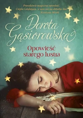 Opowieść starego lustra - Dorota Gąsiorowska