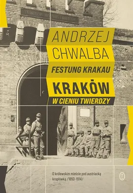 Festung Krakau - Andrzej Chwalba