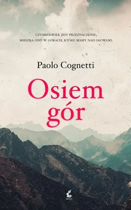 Osiem gór - Paolo Cognetti