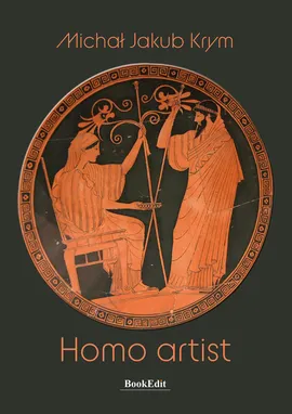 Homo artist - Michał Krym