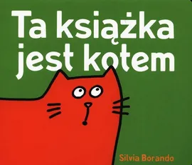 Ta książka jest kotem - Silvia Borando