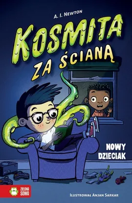 Kosmita za ścianą Nowy dzieciak Tom 1 - A.I. Newton