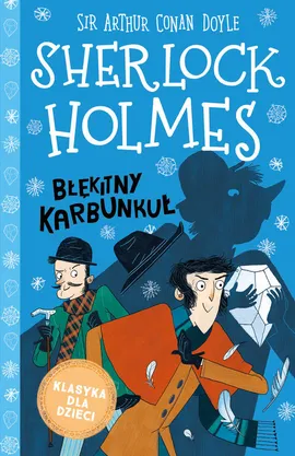 Sherlock Holmes Tom 3 Błękitny karbunkuł - Doyle Arthur Conan
