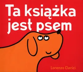 Ta książka jest psem - Lorenzo Clerici