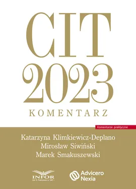 CIT 2023 Komentarz - Katarzyna Klimkiewicz-Deplano, Mirosław Śliwiński, Marek Smakuszewski