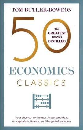 50 Economics Classics - Tom Butler-Bowdon