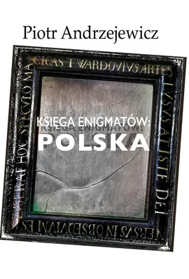 Księga enigmatów Polska - Piotr Andrzejewicz