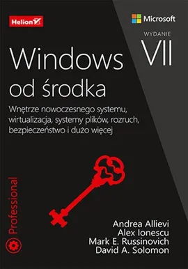 Windows od środka - Ionescu Alex, Russinovich Mark, Solomon David, Allievi Andrea